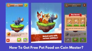 How To Get Free Pet Food on Coin Master
